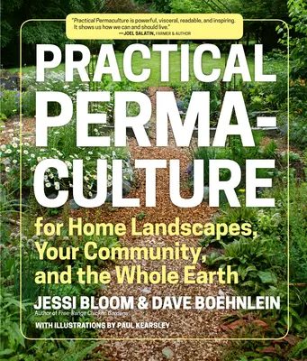 Praktische Permakultur: Für Hauslandschaften, Ihre Gemeinschaft und die ganze Erde - Practical Permaculture: For Home Landscapes, Your Community, and the Whole Earth