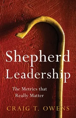 Shepherd Leadership: Die Metriken, die wirklich zählen - Shepherd Leadership: The Metrics That Really Matter