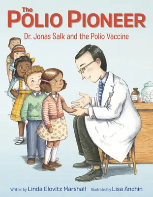 Der Polio-Pionier: Dr. Jonas Salk und der Polio-Impfstoff - The Polio Pioneer: Dr. Jonas Salk and the Polio Vaccine