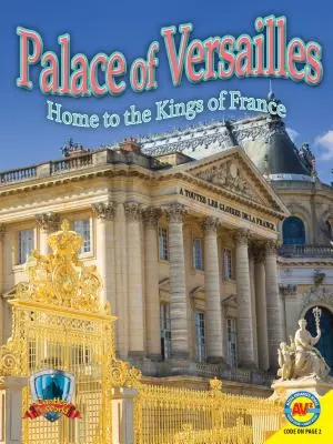 Schloss Versailles: Heimat der Könige von Frankreich - Palace of Versailles: Home to the Kings of France