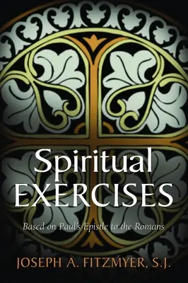 Exerzitien auf der Grundlage des Römerbriefs von Paulus - Spiritual Exercises Based on Paul's Epistle to the Romans