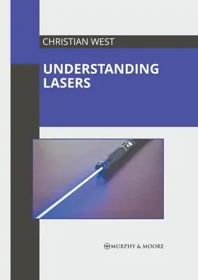 Das Verständnis von Lasern - Understanding Lasers