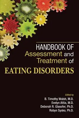 Handbuch zur Beurteilung und Behandlung von Essstörungen - Handbook of Assessment and Treatment of Eating Disorders