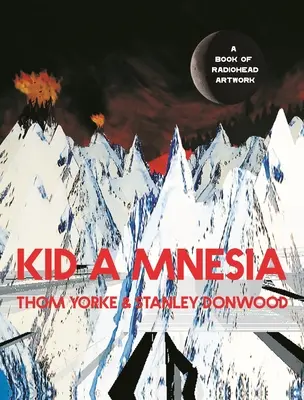 Kid a Mnesia: Ein Buch mit Radiohead-Grafiken - Kid a Mnesia: A Book of Radiohead Artwork