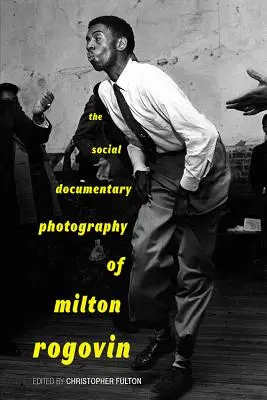 Die sozialdokumentarische Fotografie von Milton Rogovin - The Social Documentary Photography of Milton Rogovin
