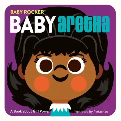 Baby Aretha: Ein Buch über Girl Power - Baby Aretha: A Book about Girl Power