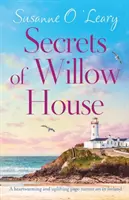 Die Geheimnisse von Willow House: Ein herzerwärmender und erhebender Liebesroman, der in Irland spielt - Secrets of Willow House: A heartwarming and uplifting page turner set in Ireland