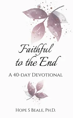 Treu bis ans Ende - Faithful to the End