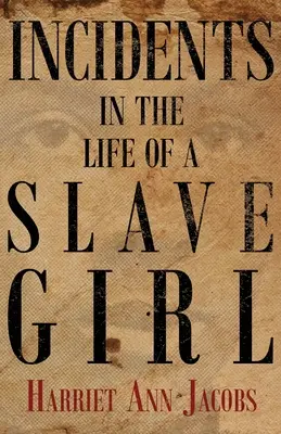 Vorfälle im Leben eines Sklavenmädchens - Incidents in the Life of a Slave Girl