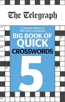 Telegraph Großes Buch der schnellen Kreuzworträtsel 5 - Telegraph Big Book of Quick Crosswords 5