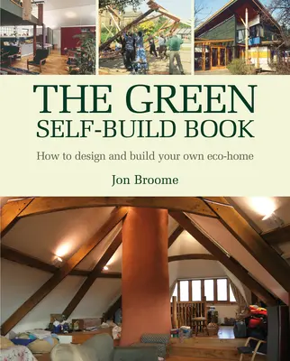 Das grüne Buch zum Selbstbau: Wie Sie Ihr eigenes Ökohaus entwerfen und bauen - The Green Self-Build Book: How to Design and Build Your Own Eco-Home