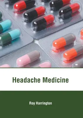 Medizin bei Kopfschmerzen - Headache Medicine