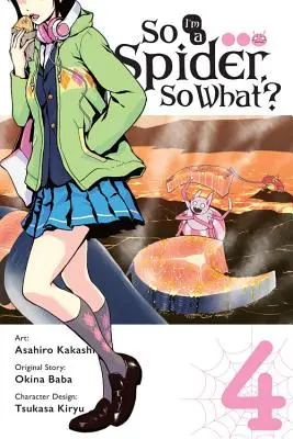 Ich bin eine Spinne, na und?, Bd. 4 (Manga) - So I'm a Spider, So What?, Vol. 4 (Manga)