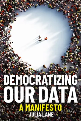 Demokratisierung unserer Daten: Ein Manifest - Democratizing Our Data: A Manifesto