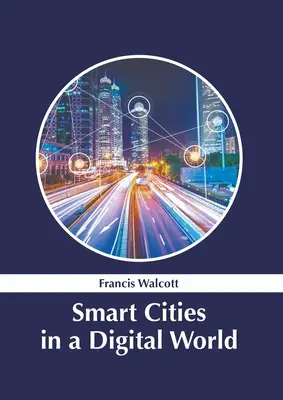 Smart Cities in einer digitalen Welt - Smart Cities in a Digital World