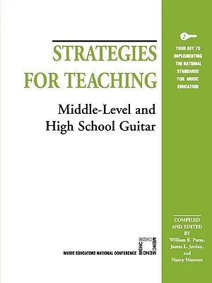 Strategien für den Gitarrenunterricht in der Mittel- und Oberstufe - Strategies for Teaching Middle-Level and High School Guitar