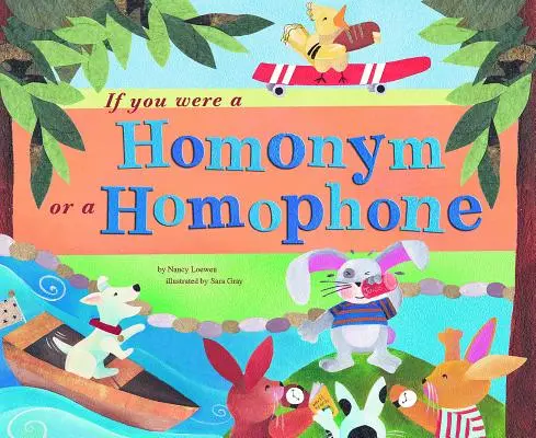 Wenn du ein Homonym oder ein Homophon wärst - If You Were a Homonym or a Homophone