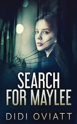 Suche nach Maylee - Search for Maylee