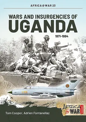 Kriege und Aufstände in Uganda 1971-1994 - Wars and Insurgencies of Uganda 1971-1994