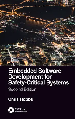Eingebettete Softwareentwicklung für sicherheitskritische Systeme, zweite Auflage - Embedded Software Development for Safety-Critical Systems, Second Edition