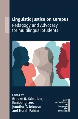 Linguistische Gerechtigkeit auf dem Campus: Pädagogik und Fürsprache für mehrsprachige Studierende - Linguistic Justice on Campus: Pedagogy and Advocacy for Multilingual Students
