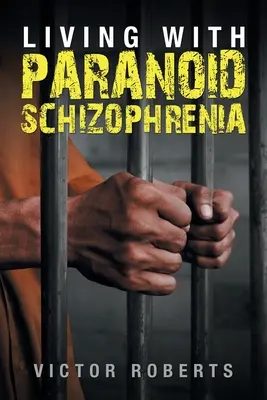 Leben mit paranoider Schizophrenie - Living with Paranoid Schizophrenia