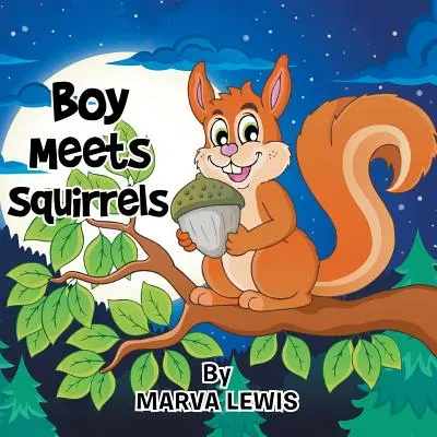 Junge trifft Eichhörnchen - Boy Meets Squirrels