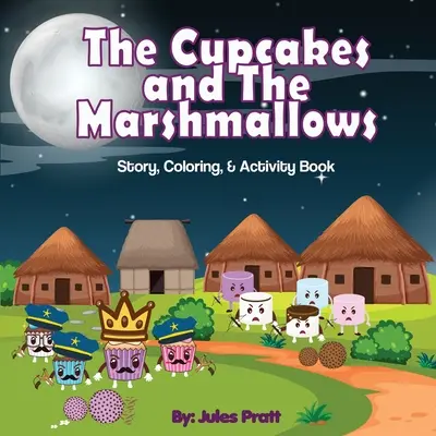 Die Cupcakes und die Marshmallows - The Cupcakes and the Marshmallows