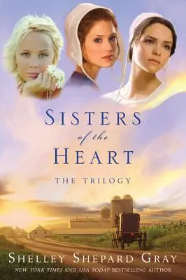 Schwestern des Herzens: Die Trilogie - Sisters of the Heart: The Trilogy