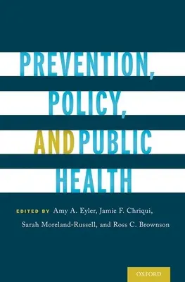 Prävention, Politik und öffentliche Gesundheit - Prevention, Policy, and Public Health