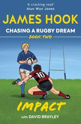 Die Jagd nach einem Rugby-Traum: Buch Zwei: Aufprall - Chasing a Rugby Dream: Book Two: Impact