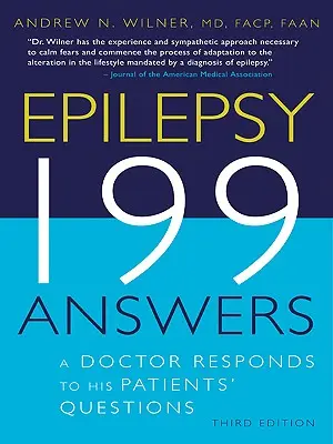 Epilepsie, 199 Antworten: Ein Arzt antwortet auf die Fragen seiner Patienten - Epilepsy, 199 Answers: A Doctor Responds To His Patients Questions