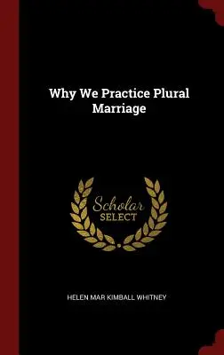 Warum wir die Pluralehe praktizieren - Why We Practice Plural Marriage