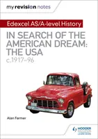 Meine Revisionsnotizen: Edexcel AS/A-level Geschichte: Auf der Suche nach dem amerikanischen Traum: die USA, ca. 1917-96 - My Revision Notes: Edexcel AS/A-level History: In search of the American Dream: the USA, c1917-96