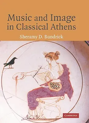 Musik und Bild im antiken Athen - Music and Image in Classical Athens