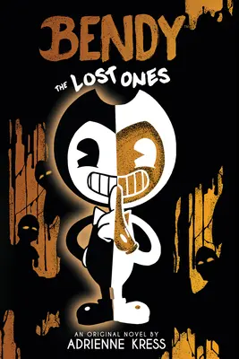 Die Verlorenen: Ein Afk-Roman (Bendy #2) - The Lost Ones: An Afk Novel (Bendy #2)