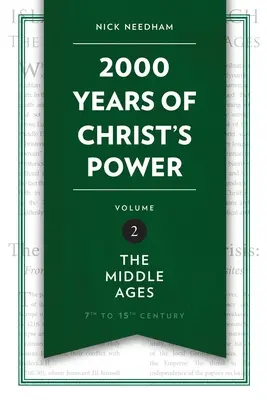 2.000 Jahre der Macht Christi, Band 2: Das Mittelalter - 2,000 Years of Christ's Power Vol. 2: The Middle Ages