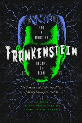 Frankenstein: Wie ein Monster zu einer Ikone wurde - Frankenstein: How a Monster Became an Icon