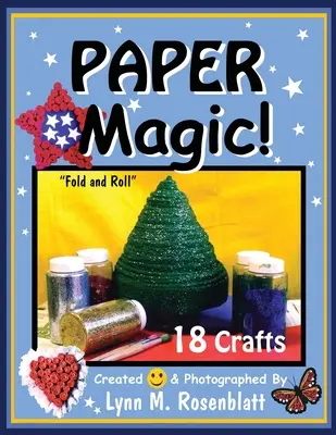 Papierzauber: Falten und Rollen - Paper Magic!: Fold and Roll