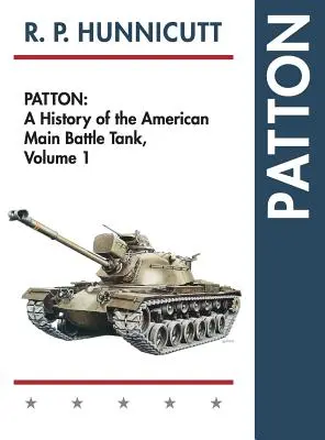 Patton: Eine Geschichte des amerikanischen Kampfpanzers - Patton: A History of the American Main Battle Tank