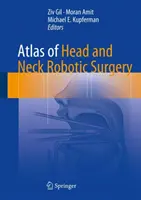 Atlas der robotergestützten Kopf- und Halschirurgie - Atlas of Head and Neck Robotic Surgery