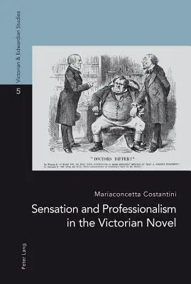 Sensation und Professionalität im viktorianischen Roman - Sensation and Professionalism in the Victorian Novel