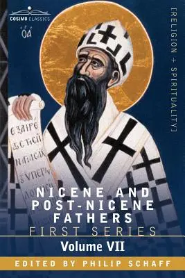 Nizänische und postnizänische Väter: Erste Reihe, Band VII Augustinus: Johannesevangelium, Erster Johannesbrief, Soliliques - Nicene and Post-Nicene Fathers: First Series, Volume VII St. Augustine: Gospel of John, First Epistle of John, Soliliques