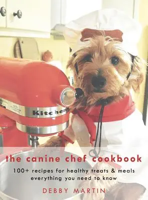 Das Hundekoch-Kochbuch - The Canine Chef Cookbook