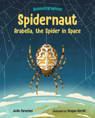 Spidernaut: Arabella, die Spinne im Weltall - Spidernaut: Arabella, the Spider in Space