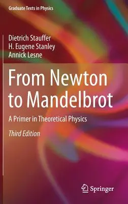 Von Newton bis Mandelbrot: Eine Einführung in die Theoretische Physik - From Newton to Mandelbrot: A Primer in Theoretical Physics