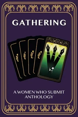 Versammeln: A Women Who Submit Anthology - Gathering: A Women Who Submit Anthology