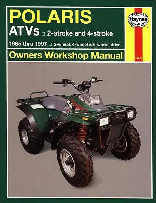 Polaris 250 bis 500 CC Atvs: 2-Takt & 4-Takt 1985 bis 1997 - Polaris 250 to 500 CC Atvs: 2 Stroke & 4 Stroke 1985 Thru 1997