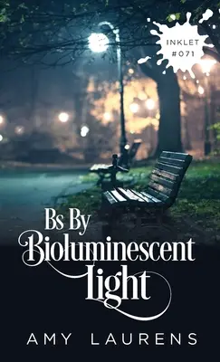 Bs durch biolumineszierendes Licht - Bs By Bioluminescent Light