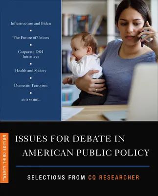 Themen für die Debatte in der amerikanischen öffentlichen Politik: Ausgewählte Themen aus CQ Researcher - Issues for Debate in American Public Policy: Selections from CQ Researcher